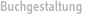 Buchgestaltung